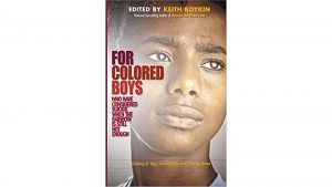 ‘For Colored Boys Who Have Considered Suicide When the Rainbow Is Still Not Enough: Coming of Age, Coming Out, and Coming Home’ edited by Keith Boykin image