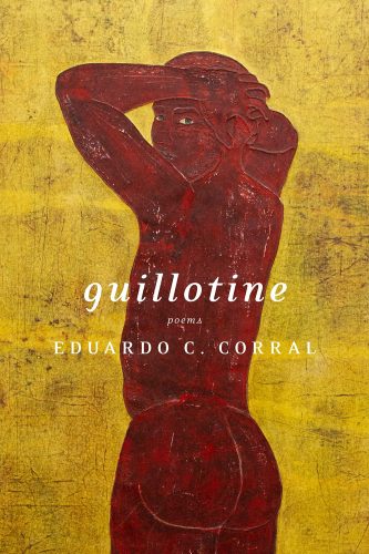 cover of Eduardo C. Corral's "Guillotine"